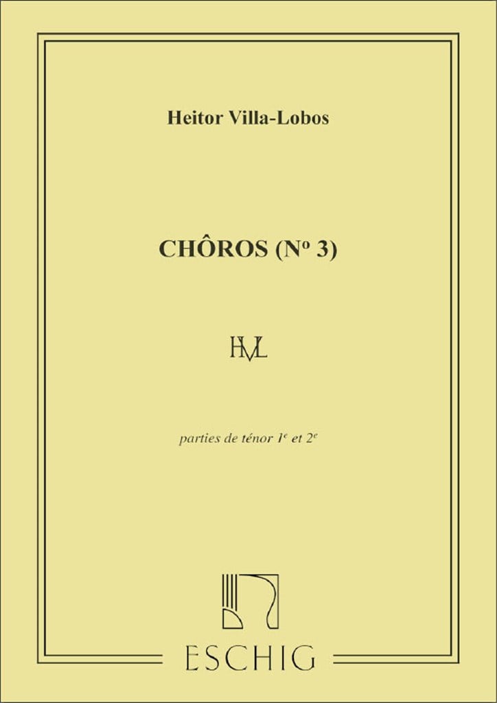 Villa-Lobos Choros N 3 Tenors